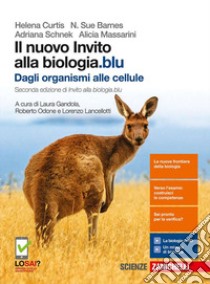 Il nuovo invito alla biologia.blu. Dagli organismi libro di Curtis Helena, Barnes N. Sue, Schnek Adriana