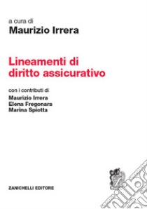 Lineamenti di diritto assicurativo libro di Irrera M. (cur.)