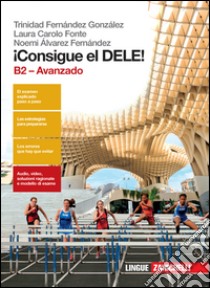 ¡Consigue el dele! B2 avanzado. Per le Scuole superiori. Con Contenuto digitale (fornito elettronicamente) libro