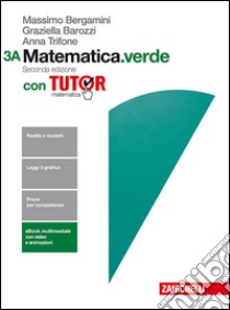 Matematica.verde. Con tutor. Vol. 3A-3B. Per le Scuole superiori. Con e-book. Con espansione online libro di Bergamini Massimo, Trifone Anna, Barozzi Graziella