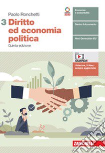 Diritto ed economia politica. Per le Scuole superiori. Con e-book. Con espansione online. Vol. 3 libro di Ronchetti Paolo