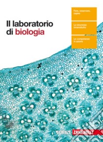 Laboratorio di biologia. Per le Scuole superiori. Con Contenuto digitale (fornito elettronicamente) (Il) libro