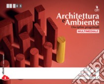 Architettura e ambiente. Discipline progettuali. Per le Scuole superiori. Con e-book. Vol. 2 libro di VEDOVI DANIELA - DE GIORGI PIERO