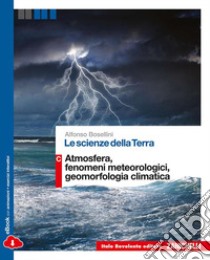 Le Scienze Della Terra Vol. C libro di Bosellini Alfonso