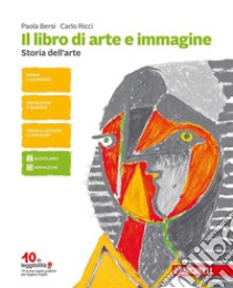 Il libro di arte e immagine. Per la Scuola media.  libro di Bersi Paola, Ricci Carlo