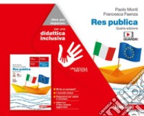 Res publica. Idee per imparare. Per le Scuole superiori. Con e-book. Con espansione online libro di Monti Paolo; Faenza Francesca