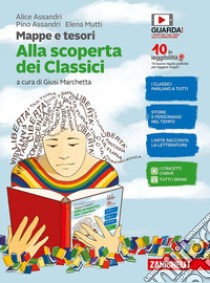 Mappe e tesori. Alla scoperta dei classici. Per la Scuola media. Con e-book libro