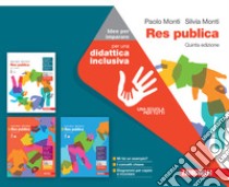 Res publica. Idee per imparare. Per le Scuole superiori. Con espansione online libro di Monti Paolo; Monti Silvia