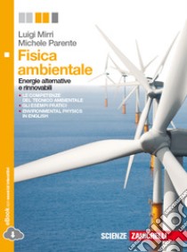 Fisica ambientale. Per le Scuole superiori. Con e-book. Con espansione online libro di MIRRI LUIGI - PARENTE MICHELE 