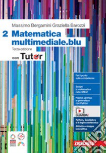 Matematica multimediale.blu. Con Tutor. Per le Scuole superiori. Con espansione online. Vol. 2 libro di Bergamini Massimo; Barozzi Graziella