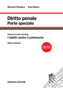 Diritto penale. Parte speciale. Vol. 2/2: I delitti contro il patrimonio libro di Fiandaca Giovanni; Musco Enzo