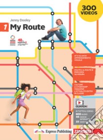 My Route. Per la Scuola media. Con Contenuto digitale (fornito elettronicamente). Vol. 1 libro di Dooley Jenny