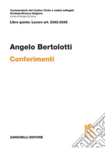 ART. 2342-2345. Conferimenti libro di Bertolotti Angelo