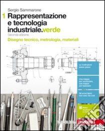 Rappresentazione e tecnologia industriale. Ediz. v libro di SAMMARONE SERGIO