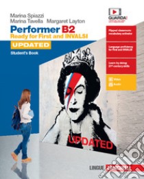 Performer B2 updated. Ready for First and INVALSI. Student's book-Workbook. Per le Scuole superiori. Con espansione online libro di Spiazzi Marina; Tavella Marina; Layton Margaret