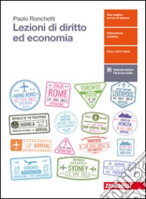 Lezioni di diritto ed economia. Per le Scuole superiori. Con aggiornamento online libro di Ronchetti Paolo