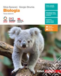 Biologia. Per le Scuole superiori. Con e-book. Con espansione online libro di Saraceni Silvia; Strumia Giorgio