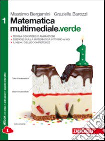 Matematica multimediale.verde. Per le Scuole superiori. Con e-book. Con espansione online libro di BERGAMINI MASSIMO - BAROZZI GRAZIELLA 