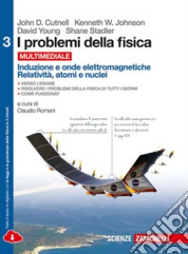 I problemi della fisica. Per le Scuole superiori.  libro di Cutnell John D., Johnson Kenneth W.