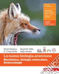 Nuova biologia.arancione. Biochimica, biologia molecolare, biotecnologie. Per le Scuole superiori. Con espansione online (La) libro di Sadava David; Hillis David M.; Heller H. Craig