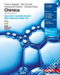 Chimica. Per le Scuole superiori. Con Contenuto di libro di Bagatti Franco, Corradi Elis, Desco Alessandro