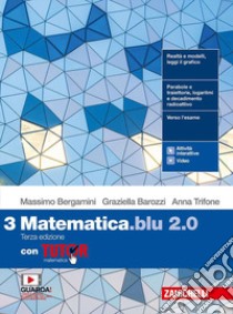 Matematica blu 2.0. Con Tutor. Per le Scuole superiori. Con e-book. Con espansione online. Vol. 3 libro