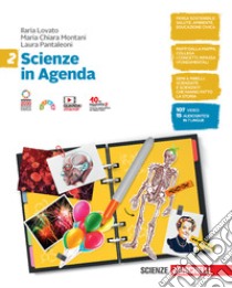 Scienze in Agenda. Per la Scuola media. Con e-book. Con espansione online. Vol. 2 libro