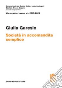 Art. 2313-2324. Società in accomandita semplice libro di Garesio Giulia