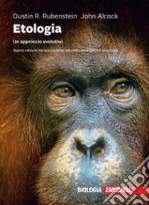 Etologia. Un approccio evolutivo. Con e-book libro di Alcock John; Rubenstein Dustin R.