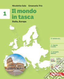 Mondo in tasca. er la Scuola media. Con Contenuto digitale (fornito elettronicamente) (Il). Vol. 1: Italia, Europa libro di Sala Nicoletta Elisa; Trio Emanuela