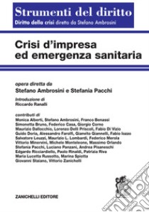 Crisi d'impresa ed emergenza sanitaria libro di Ambrosini Stefano; Pacchi Stefania