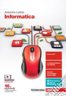 Informatica. Per le Scuole superiori. Con e-book. Con espansione online libro di Letizia Antonino