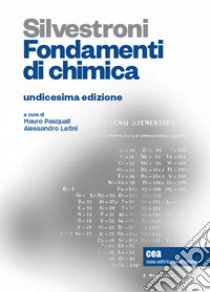 Fondamenti di chimica. Con e-book libro di Silvestroni Paolo; Pasquali M. (cur.); Latini A. (cur.)