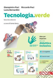 Tecnologia.verde. Idee per imparare. Per la Scuola media libro