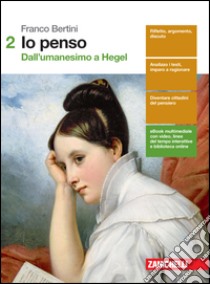 Io penso. Per le Scuole superiori. Con Contenuto d libro di Bertini Franco