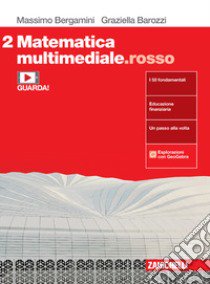 Matematica multimediale.rosso. Per le Scuole superiori. Con e-book. Con espansione online. Vol. 2 libro di Bergamini Massimo; Barozzi Graziella