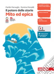 Potere delle storie. Mito ed epica. Per la Scuola media. Con espansione online (Il) libro di Marseglia Paride; Monaldi Romina