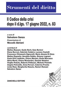 Il codice della crisi dopo il d.lgs. 17 giugno 2022, n. 83 libro di Sanzo Salvatore