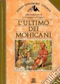 L'ultimo dei mohicani libro di Cooper James Fenimore