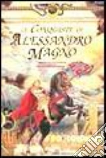 Le conquiste di Alessandro Magno libro di Sergio