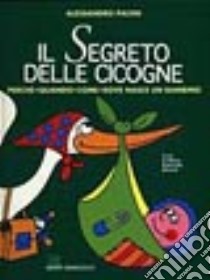 Il segreto delle cicogne libro di Pacini Alessandro - Aliverti Maria G.