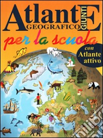 Atlante geografico per la scuola libro