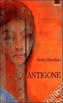 Antigone libro di Bauchau Henry