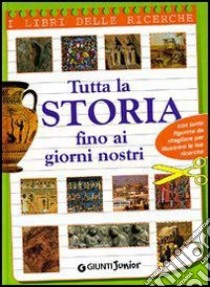 Tutta la storia fino ai nostri giorni libro di Bettazzi M. C. (cur.)