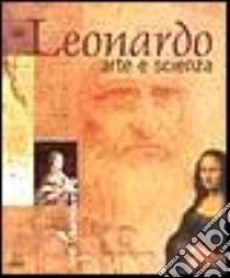 Leonardo. Art and science libro