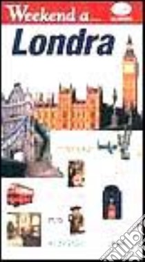 Weekend a Londra libro