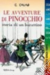 Le avventure di Pinocchio. Storia di un burattino libro di Collodi Carlo