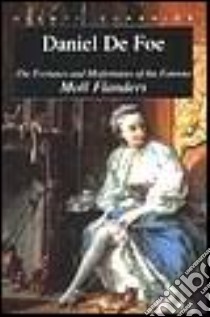 The fortunes and misfortunes of the famous Moll Flanders libro di Defoe Daniel