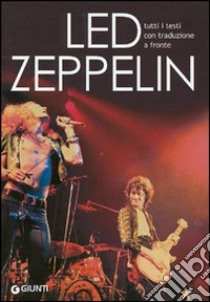 Led Zeppelin. Tutti i testi con traduzione a fronte. Ediz. illustrata libro di Sandeman B. (cur.)