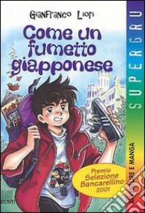 Come un fumetto giapponese libro di Liori Gianfranco